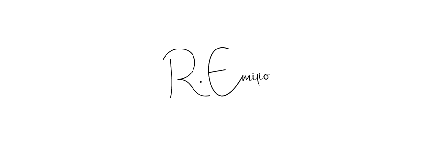 R. Emilio stylish signature style. Best Handwritten Sign (Andilay-7BmLP) for my name. Handwritten Signature Collection Ideas for my name R. Emilio. R. Emilio signature style 4 images and pictures png