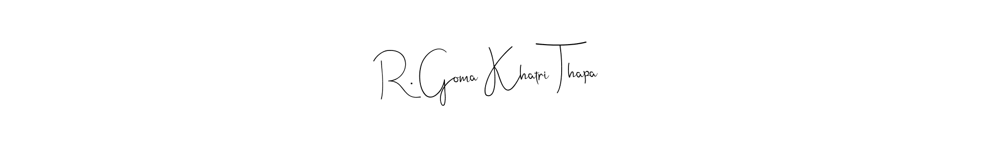 if you are searching for the best signature style for your name R. Goma Khatri Thapa. so please give up your signature search. here we have designed multiple signature styles  using Andilay-7BmLP. R. Goma Khatri Thapa signature style 4 images and pictures png