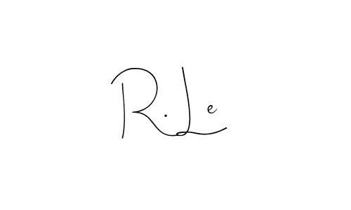 It looks lik you need a new signature style for name R. Le. Design unique handwritten (Andilay-7BmLP) signature with our free signature maker in just a few clicks. R. Le signature style 4 images and pictures png