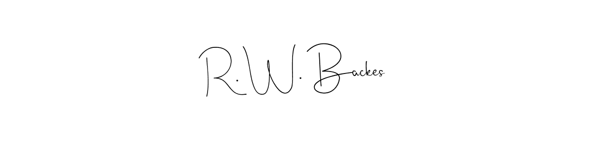 Also we have R. W. Backes name is the best signature style. Create professional handwritten signature collection using Andilay-7BmLP autograph style. R. W. Backes signature style 4 images and pictures png