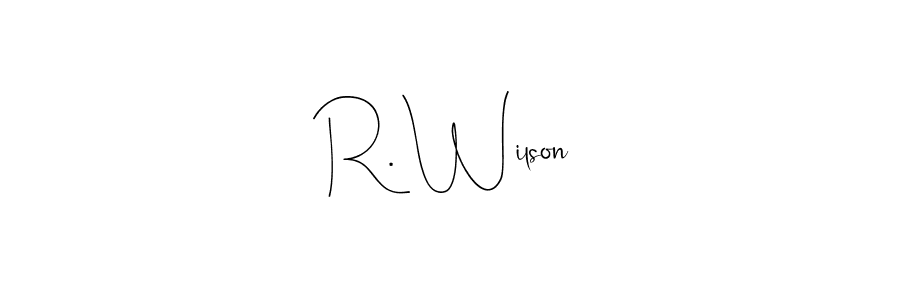 Also we have R. Wilson name is the best signature style. Create professional handwritten signature collection using Andilay-7BmLP autograph style. R. Wilson signature style 4 images and pictures png
