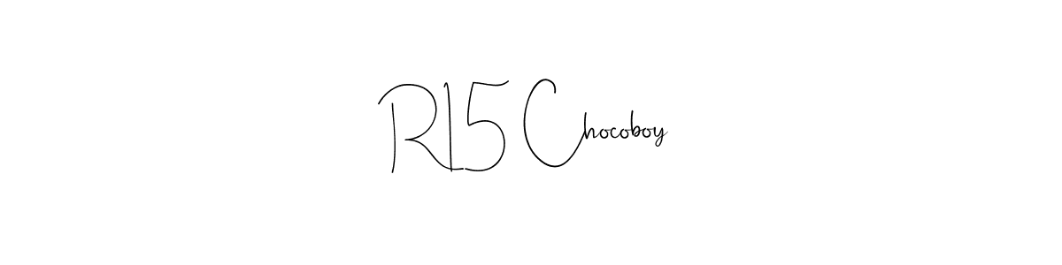 Also You can easily find your signature by using the search form. We will create R15 Chocoboy name handwritten signature images for you free of cost using Andilay-7BmLP sign style. R15 Chocoboy signature style 4 images and pictures png