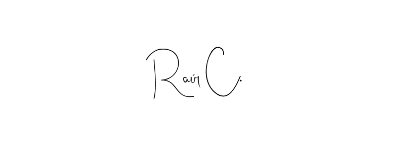 Make a beautiful signature design for name Raúl C.. With this signature (Andilay-7BmLP) style, you can create a handwritten signature for free. Raúl C. signature style 4 images and pictures png