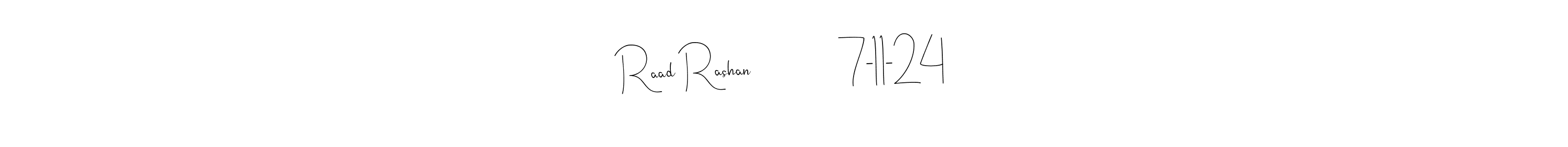 Make a beautiful signature design for name Raad Rashan              7-11-24. Use this online signature maker to create a handwritten signature for free. Raad Rashan              7-11-24 signature style 4 images and pictures png