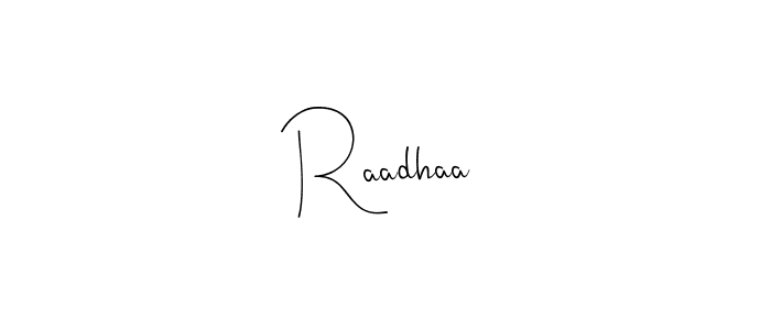 Raadhaa stylish signature style. Best Handwritten Sign (Andilay-7BmLP) for my name. Handwritten Signature Collection Ideas for my name Raadhaa. Raadhaa signature style 4 images and pictures png