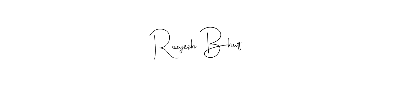 Andilay-7BmLP is a professional signature style that is perfect for those who want to add a touch of class to their signature. It is also a great choice for those who want to make their signature more unique. Get Raajesh Bhatt name to fancy signature for free. Raajesh Bhatt signature style 4 images and pictures png