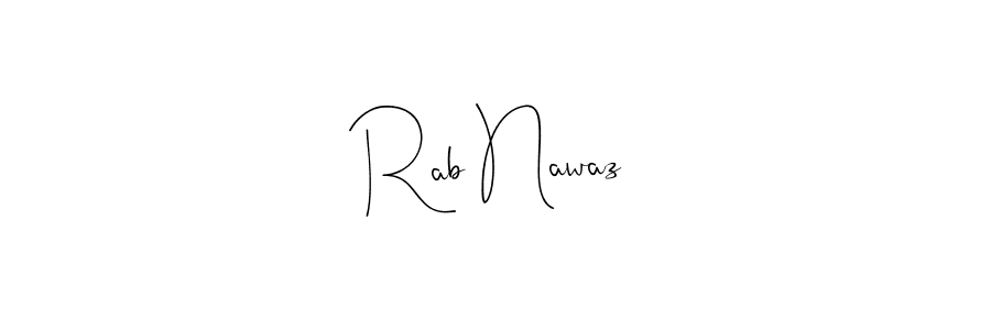 Create a beautiful signature design for name Rab Nawaz. With this signature (Andilay-7BmLP) fonts, you can make a handwritten signature for free. Rab Nawaz signature style 4 images and pictures png