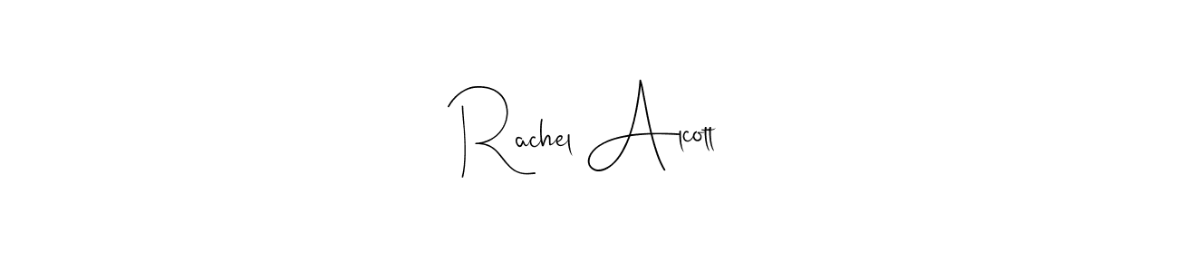 if you are searching for the best signature style for your name Rachel Alcott. so please give up your signature search. here we have designed multiple signature styles  using Andilay-7BmLP. Rachel Alcott signature style 4 images and pictures png