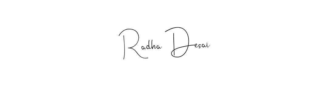 Create a beautiful signature design for name Radha Desai. With this signature (Andilay-7BmLP) fonts, you can make a handwritten signature for free. Radha Desai signature style 4 images and pictures png