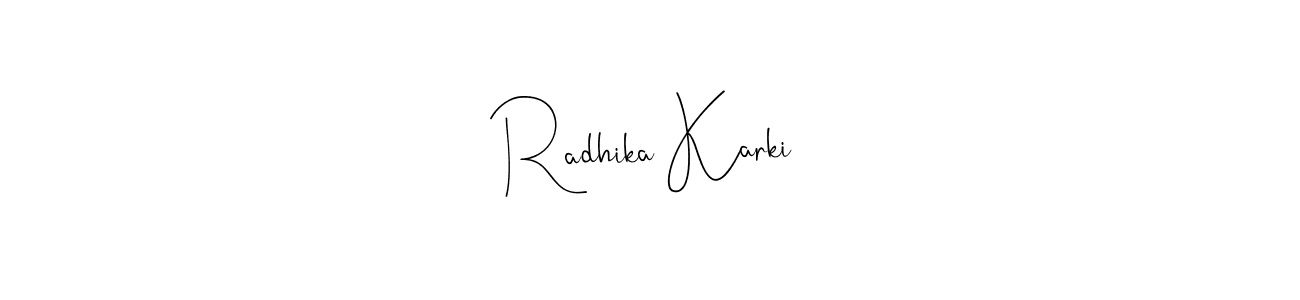 How to make Radhika Karki signature? Andilay-7BmLP is a professional autograph style. Create handwritten signature for Radhika Karki name. Radhika Karki signature style 4 images and pictures png