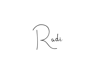 You should practise on your own different ways (Andilay-7BmLP) to write your name (Radi) in signature. don't let someone else do it for you. Radi signature style 4 images and pictures png