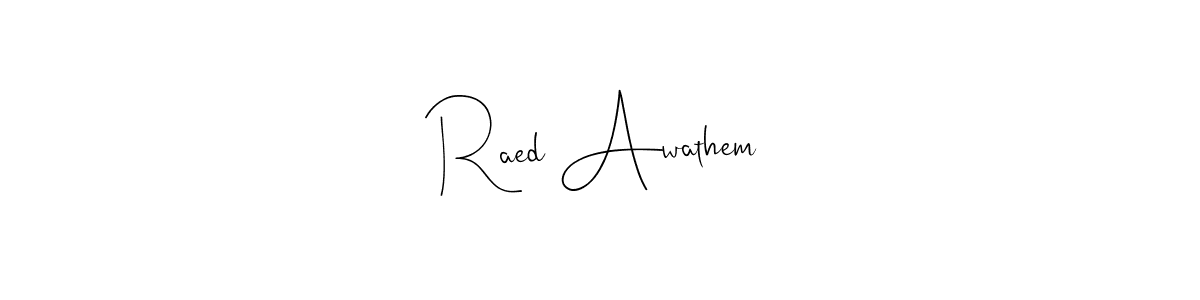 It looks lik you need a new signature style for name Raed Awathem. Design unique handwritten (Andilay-7BmLP) signature with our free signature maker in just a few clicks. Raed Awathem signature style 4 images and pictures png