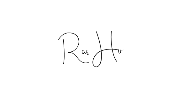 How to make Raf Hu signature? Andilay-7BmLP is a professional autograph style. Create handwritten signature for Raf Hu name. Raf Hu signature style 4 images and pictures png