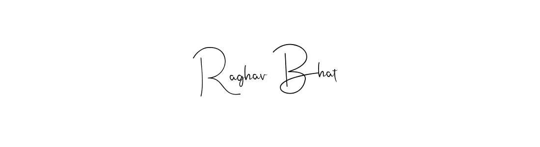 Make a beautiful signature design for name Raghav Bhat. With this signature (Andilay-7BmLP) style, you can create a handwritten signature for free. Raghav Bhat signature style 4 images and pictures png