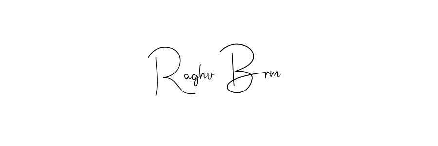 Make a beautiful signature design for name Raghu Brm. With this signature (Andilay-7BmLP) style, you can create a handwritten signature for free. Raghu Brm signature style 4 images and pictures png