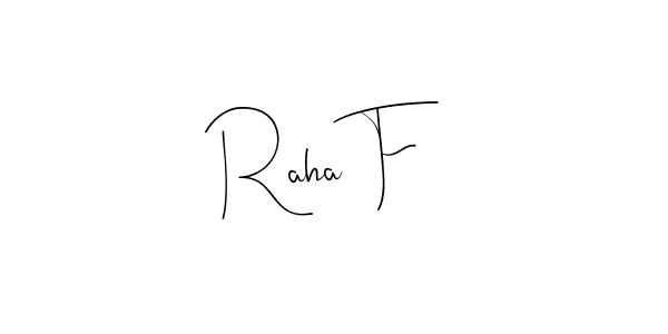 Make a beautiful signature design for name Raha F. With this signature (Andilay-7BmLP) style, you can create a handwritten signature for free. Raha F signature style 4 images and pictures png