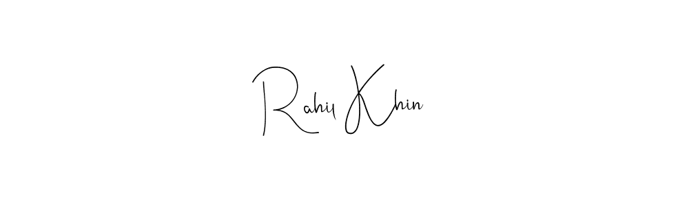 Use a signature maker to create a handwritten signature online. With this signature software, you can design (Andilay-7BmLP) your own signature for name Rahil Khin. Rahil Khin signature style 4 images and pictures png