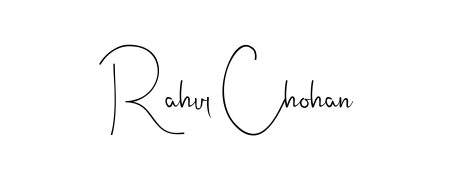 Create a beautiful signature design for name Rahul Chohan. With this signature (Andilay-7BmLP) fonts, you can make a handwritten signature for free. Rahul Chohan signature style 4 images and pictures png