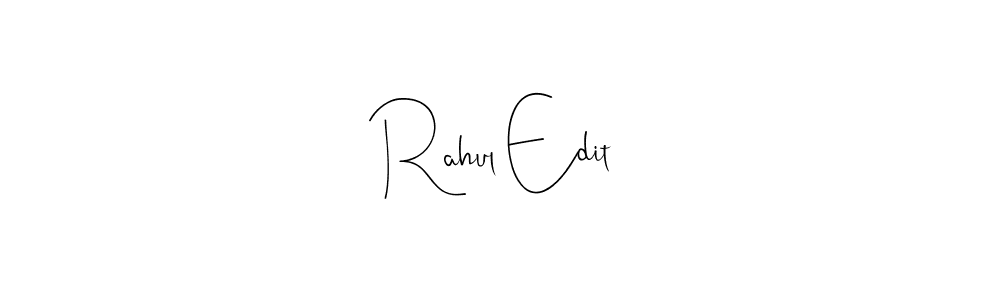 Make a beautiful signature design for name Rahul Edit. With this signature (Andilay-7BmLP) style, you can create a handwritten signature for free. Rahul Edit signature style 4 images and pictures png