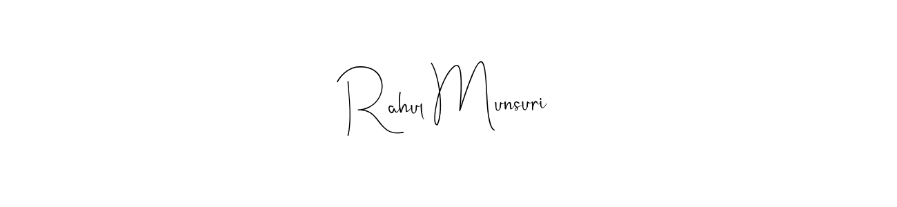 Design your own signature with our free online signature maker. With this signature software, you can create a handwritten (Andilay-7BmLP) signature for name Rahul Munsuri. Rahul Munsuri signature style 4 images and pictures png