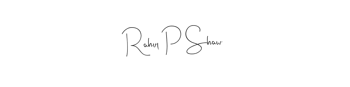 It looks lik you need a new signature style for name Rahul P Shaw. Design unique handwritten (Andilay-7BmLP) signature with our free signature maker in just a few clicks. Rahul P Shaw signature style 4 images and pictures png