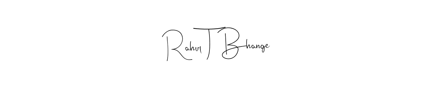 Once you've used our free online signature maker to create your best signature Andilay-7BmLP style, it's time to enjoy all of the benefits that Rahul T Bhange name signing documents. Rahul T Bhange signature style 4 images and pictures png