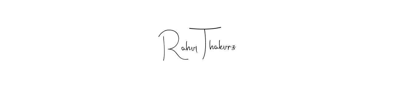 Best and Professional Signature Style for Rahul Thakurz. Andilay-7BmLP Best Signature Style Collection. Rahul Thakurz signature style 4 images and pictures png