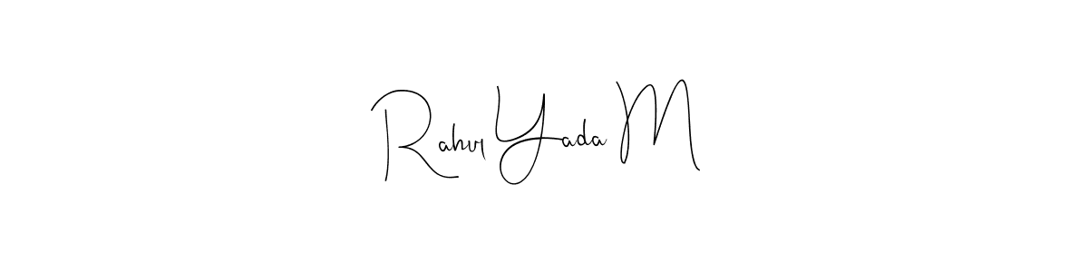 Check out images of Autograph of Rahul Yada M name. Actor Rahul Yada M Signature Style. Andilay-7BmLP is a professional sign style online. Rahul Yada M signature style 4 images and pictures png