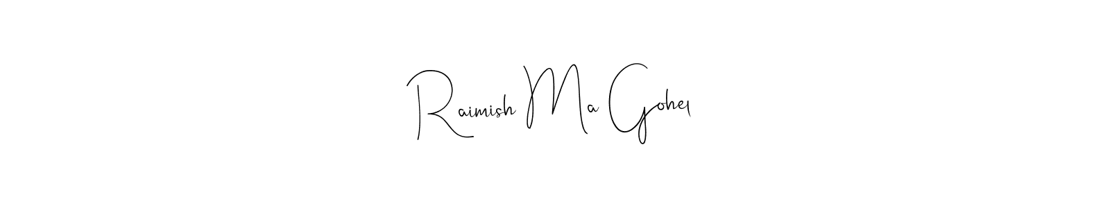 Andilay-7BmLP is a professional signature style that is perfect for those who want to add a touch of class to their signature. It is also a great choice for those who want to make their signature more unique. Get Raimish Ma Gohel name to fancy signature for free. Raimish Ma Gohel signature style 4 images and pictures png
