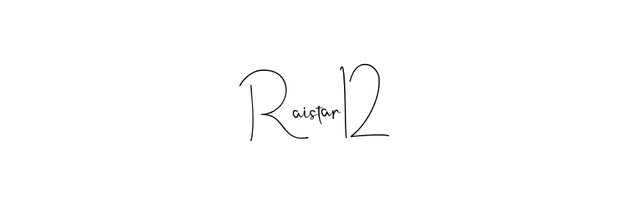 Also we have Raistar12 name is the best signature style. Create professional handwritten signature collection using Andilay-7BmLP autograph style. Raistar12 signature style 4 images and pictures png