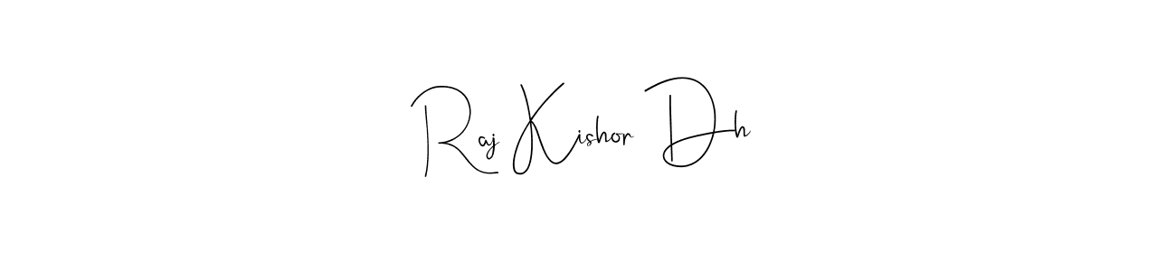 Make a beautiful signature design for name Raj Kishor Dh. With this signature (Andilay-7BmLP) style, you can create a handwritten signature for free. Raj Kishor Dh signature style 4 images and pictures png