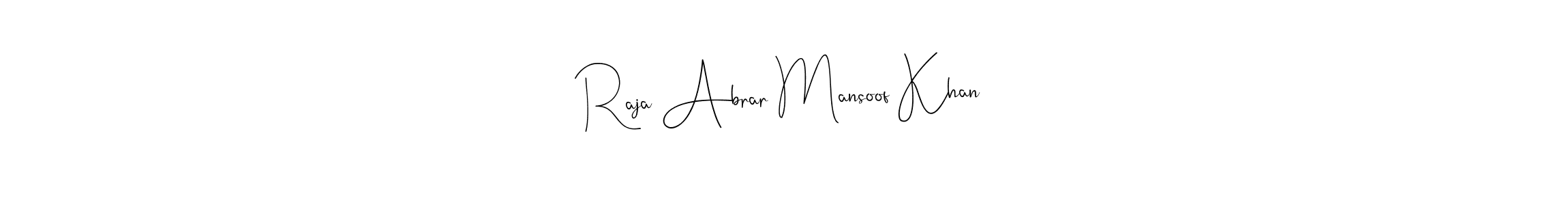 How to make Raja Abrar Mansoof Khan signature? Andilay-7BmLP is a professional autograph style. Create handwritten signature for Raja Abrar Mansoof Khan name. Raja Abrar Mansoof Khan signature style 4 images and pictures png