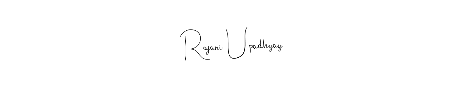 You should practise on your own different ways (Andilay-7BmLP) to write your name (Rajani Upadhyay) in signature. don't let someone else do it for you. Rajani Upadhyay signature style 4 images and pictures png