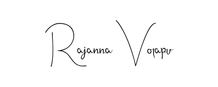 Make a short Rajanna Volapu signature style. Manage your documents anywhere anytime using Andilay-7BmLP. Create and add eSignatures, submit forms, share and send files easily. Rajanna Volapu signature style 4 images and pictures png