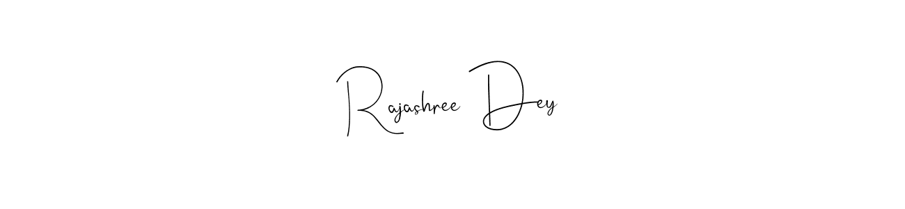 Rajashree Dey stylish signature style. Best Handwritten Sign (Andilay-7BmLP) for my name. Handwritten Signature Collection Ideas for my name Rajashree Dey. Rajashree Dey signature style 4 images and pictures png