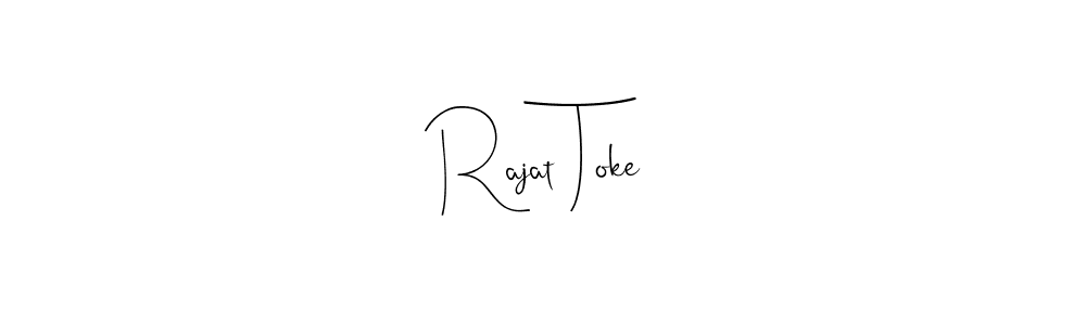 You should practise on your own different ways (Andilay-7BmLP) to write your name (Rajat Toke) in signature. don't let someone else do it for you. Rajat Toke signature style 4 images and pictures png