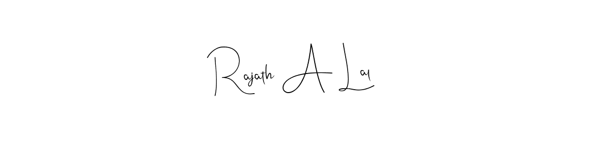 It looks lik you need a new signature style for name Rajath A Lal. Design unique handwritten (Andilay-7BmLP) signature with our free signature maker in just a few clicks. Rajath A Lal signature style 4 images and pictures png