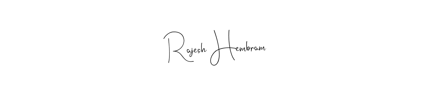 It looks lik you need a new signature style for name Rajesh Hembram. Design unique handwritten (Andilay-7BmLP) signature with our free signature maker in just a few clicks. Rajesh Hembram signature style 4 images and pictures png