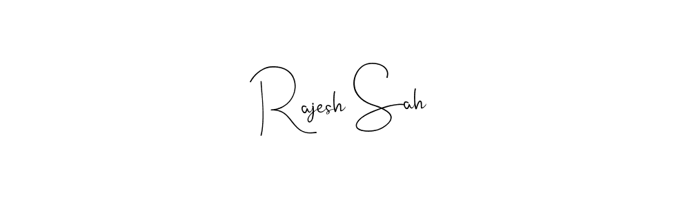 Design your own signature with our free online signature maker. With this signature software, you can create a handwritten (Andilay-7BmLP) signature for name Rajesh Sah. Rajesh Sah signature style 4 images and pictures png