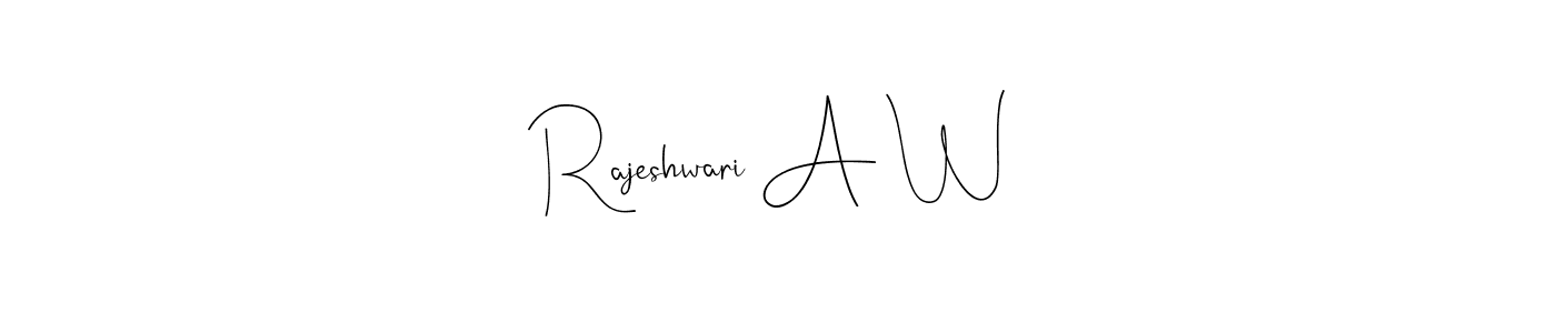 Also we have Rajeshwari A W name is the best signature style. Create professional handwritten signature collection using Andilay-7BmLP autograph style. Rajeshwari A W signature style 4 images and pictures png