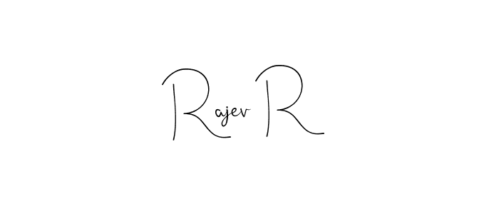 Rajev R stylish signature style. Best Handwritten Sign (Andilay-7BmLP) for my name. Handwritten Signature Collection Ideas for my name Rajev R. Rajev R signature style 4 images and pictures png