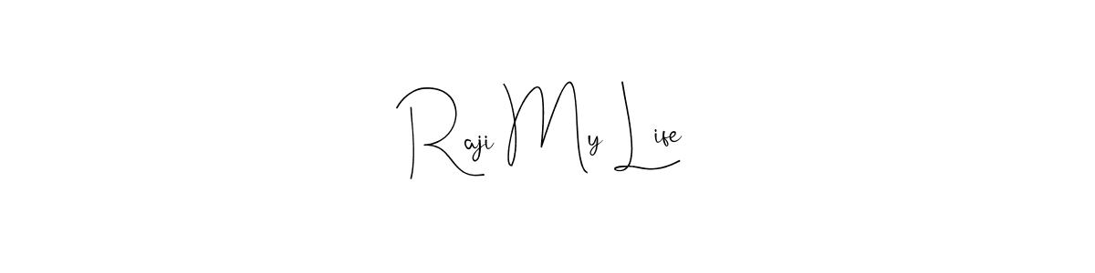 This is the best signature style for the Raji My Life name. Also you like these signature font (Andilay-7BmLP). Mix name signature. Raji My Life signature style 4 images and pictures png