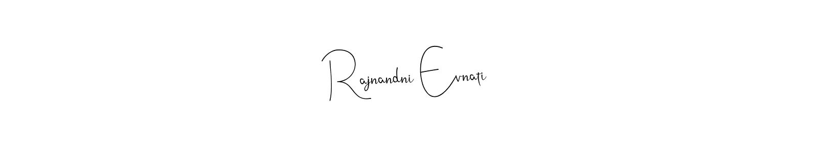 The best way (Andilay-7BmLP) to make a short signature is to pick only two or three words in your name. The name Rajnandni Evnati include a total of six letters. For converting this name. Rajnandni Evnati signature style 4 images and pictures png