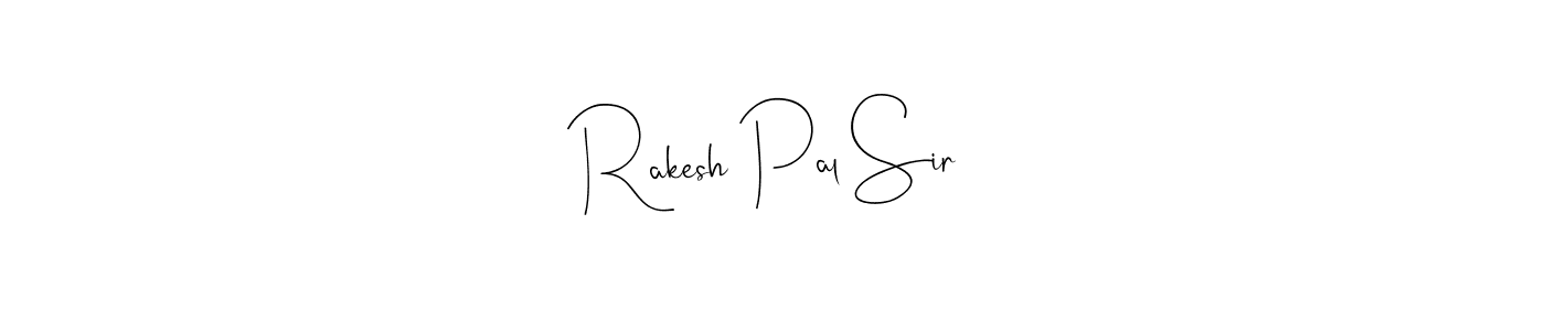 Create a beautiful signature design for name Rakesh Pal Sir. With this signature (Andilay-7BmLP) fonts, you can make a handwritten signature for free. Rakesh Pal Sir signature style 4 images and pictures png