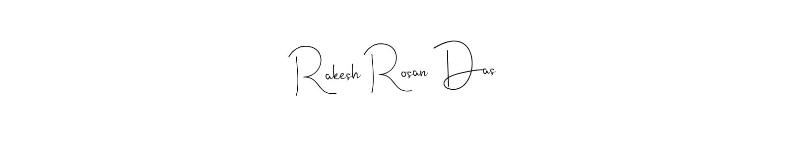 How to make Rakesh Rosan Das name signature. Use Andilay-7BmLP style for creating short signs online. This is the latest handwritten sign. Rakesh Rosan Das signature style 4 images and pictures png