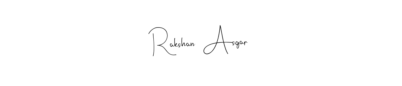 It looks lik you need a new signature style for name Rakshan  Asgar. Design unique handwritten (Andilay-7BmLP) signature with our free signature maker in just a few clicks. Rakshan  Asgar signature style 4 images and pictures png