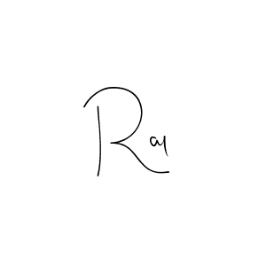 Create a beautiful signature design for name Ral. With this signature (Andilay-7BmLP) fonts, you can make a handwritten signature for free. Ral signature style 4 images and pictures png