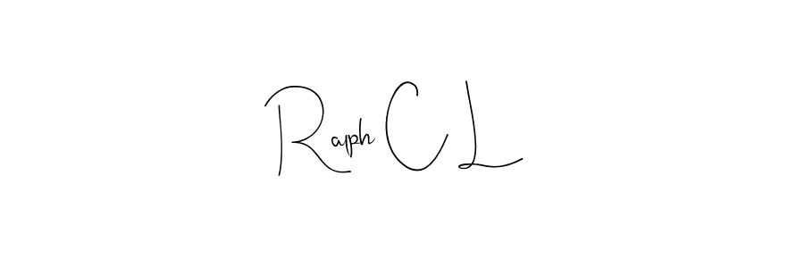 You should practise on your own different ways (Andilay-7BmLP) to write your name (Ralph C L) in signature. don't let someone else do it for you. Ralph C L signature style 4 images and pictures png