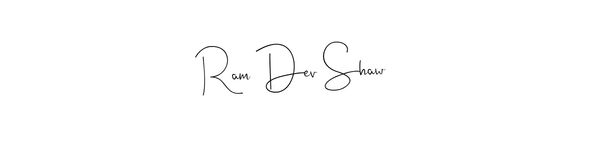 It looks lik you need a new signature style for name Ram Dev Shaw. Design unique handwritten (Andilay-7BmLP) signature with our free signature maker in just a few clicks. Ram Dev Shaw signature style 4 images and pictures png