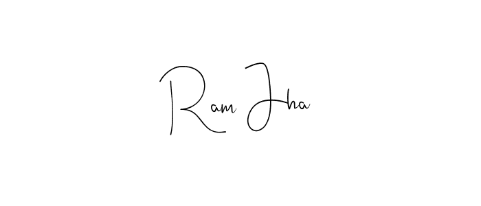 Make a beautiful signature design for name Ram Jha. With this signature (Andilay-7BmLP) style, you can create a handwritten signature for free. Ram Jha signature style 4 images and pictures png